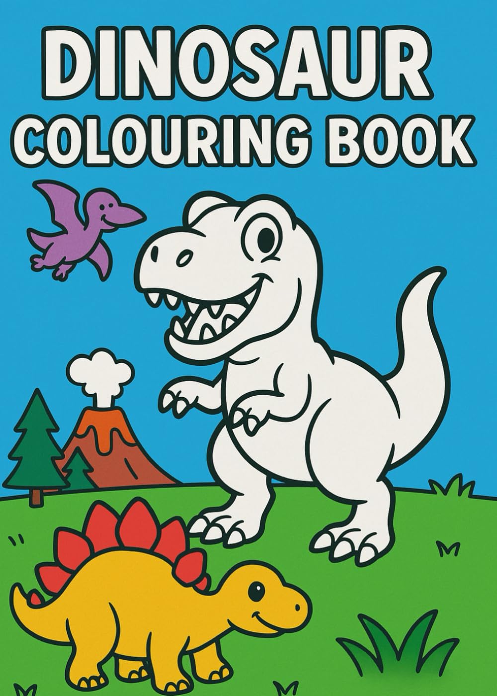 Roar-some Dinosaur Colouring Book for Kids – Fun Prehistoric Adventures with T-Rex, Triceratops & Friends!