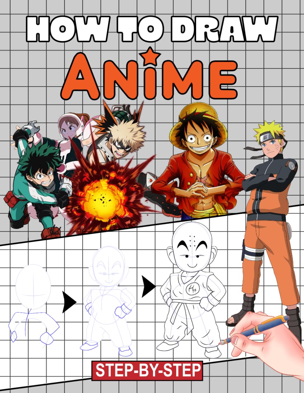 How To Draw Anime: A Step By Step Guide Book to Sketching Your Favorite Characters