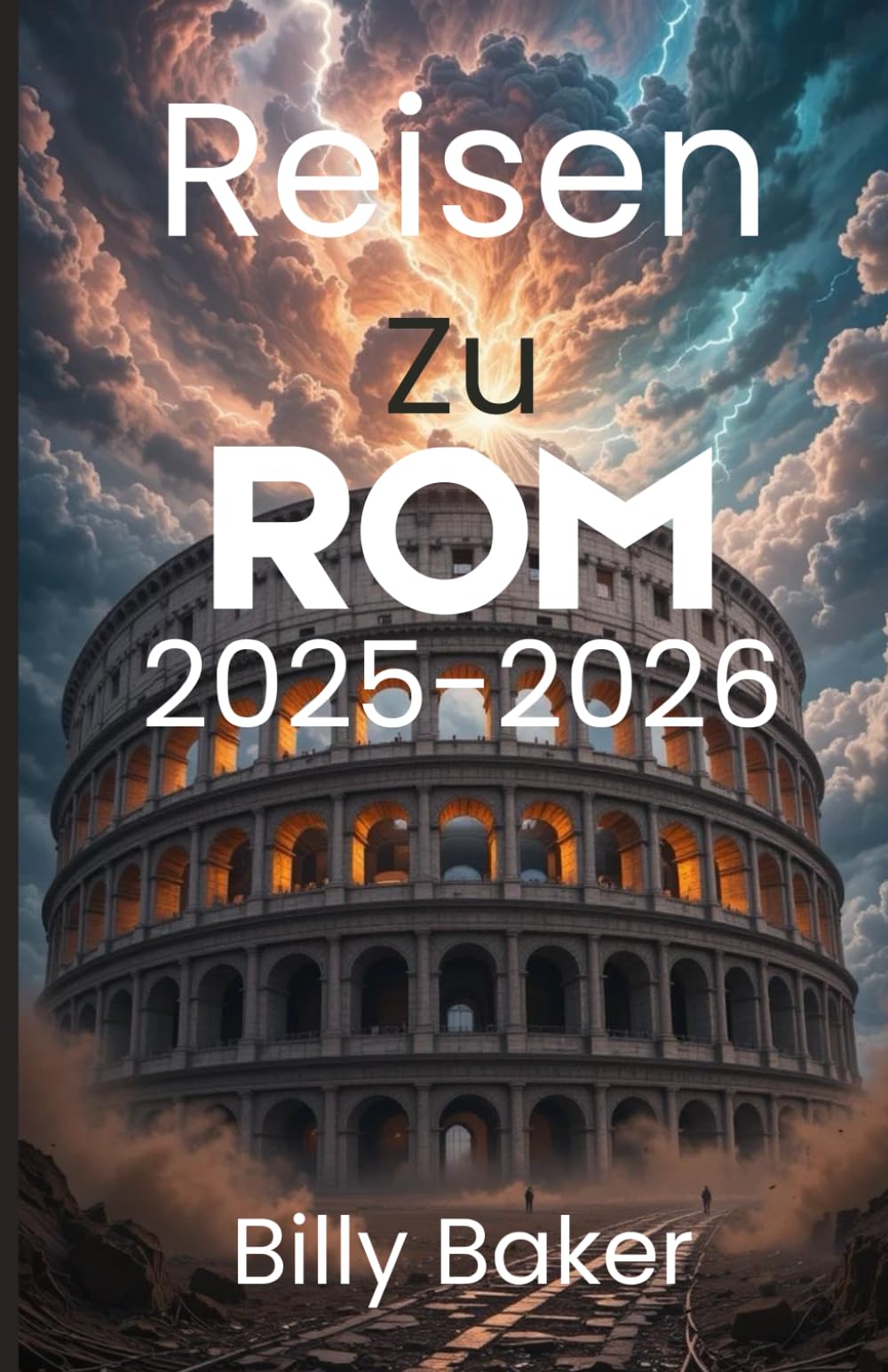 Reisen Zu ROM 2025-2026
