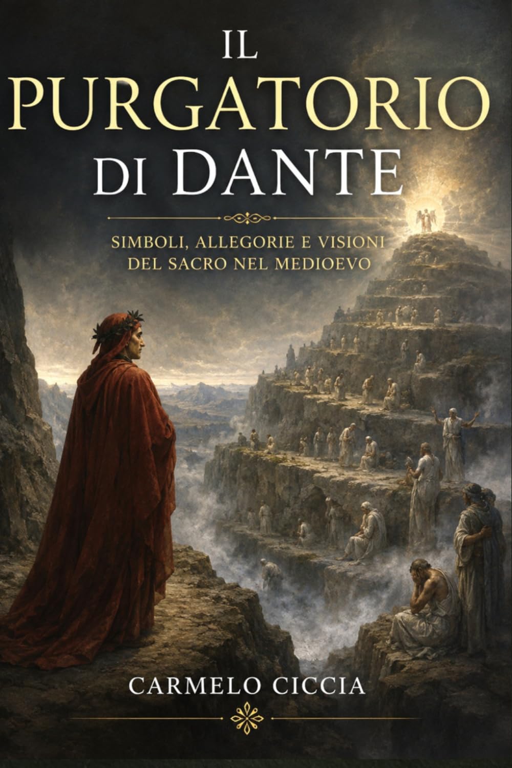 Il Purgatorio di Dante: Simboli, Allegorie e Visioni del Sacro nel Medioevo