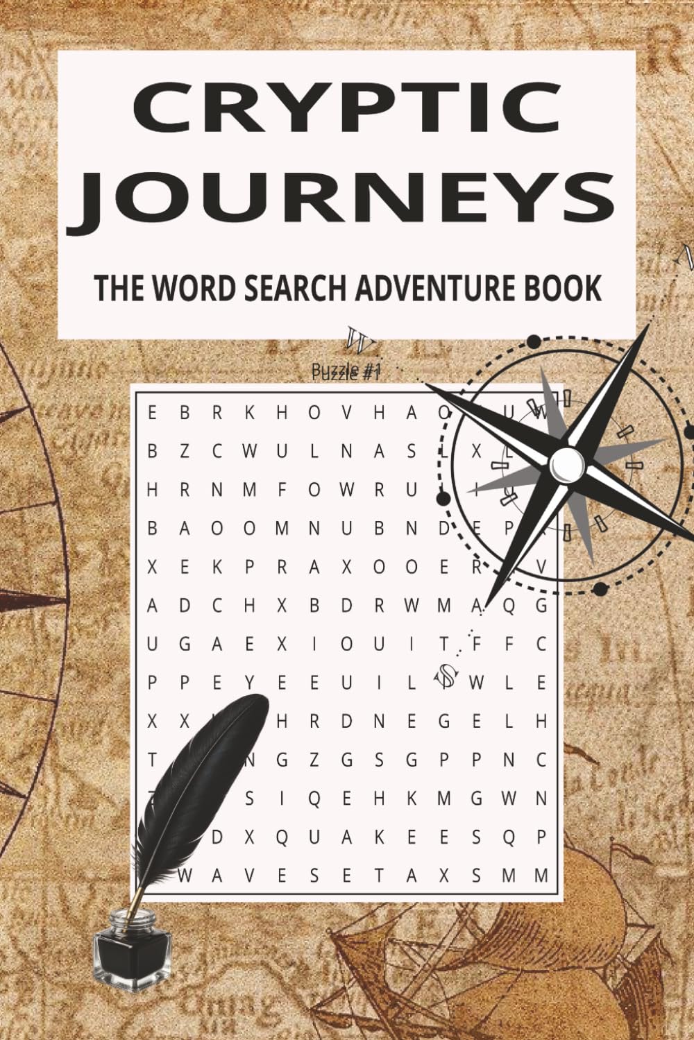 Cryptic Journeys Word Search Puzzle Book: Word Searches with Easy to Read Print about Lost Places, Ancient Artifacts, Forgotten Histories and More ... Gift for Vacations, Holidays and Free Time