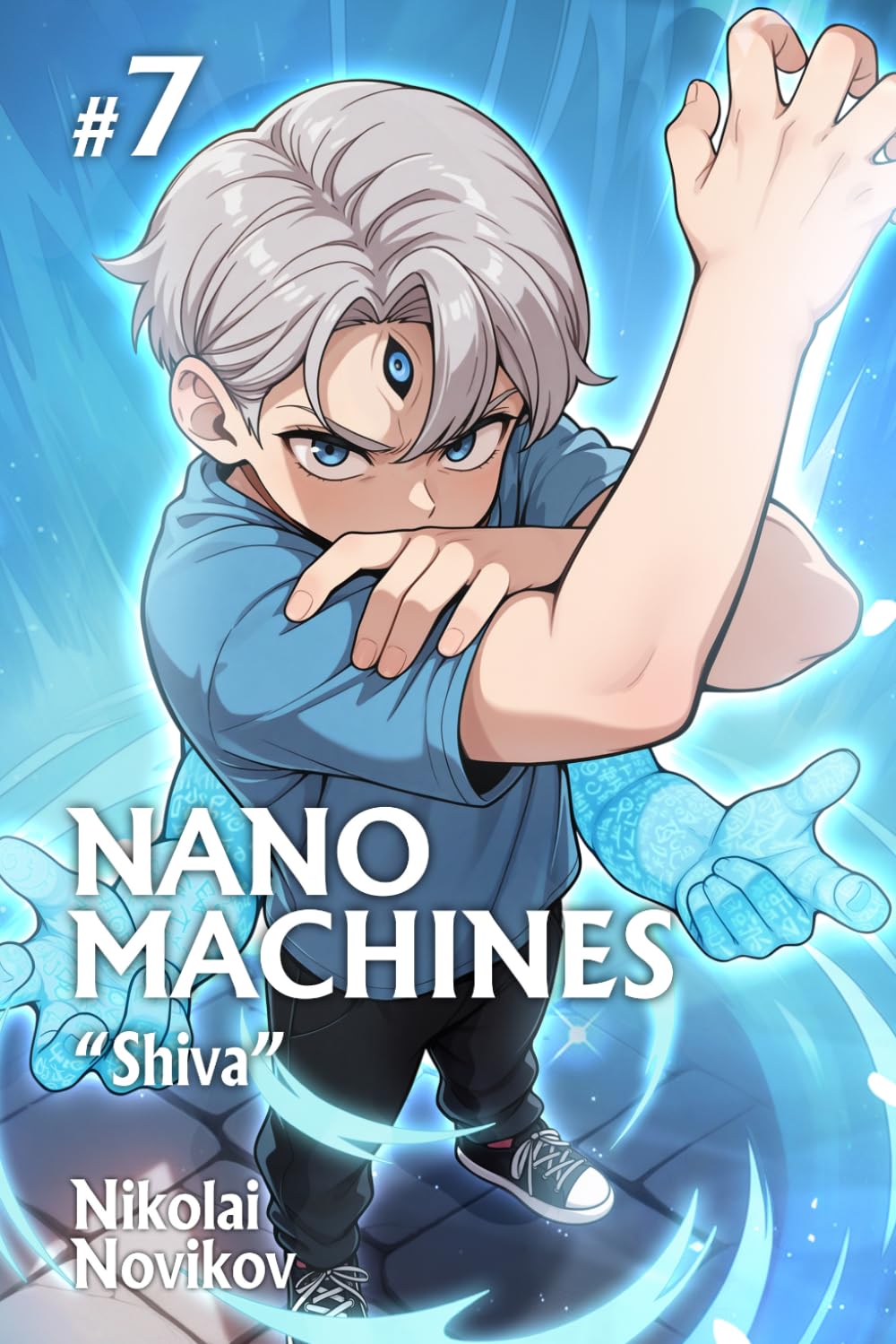 “Shiva” (Nanomachines Book 7): A Progression Fantasy Adventure Series