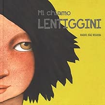 Mi chiamo Lentiggini Ediz a colori