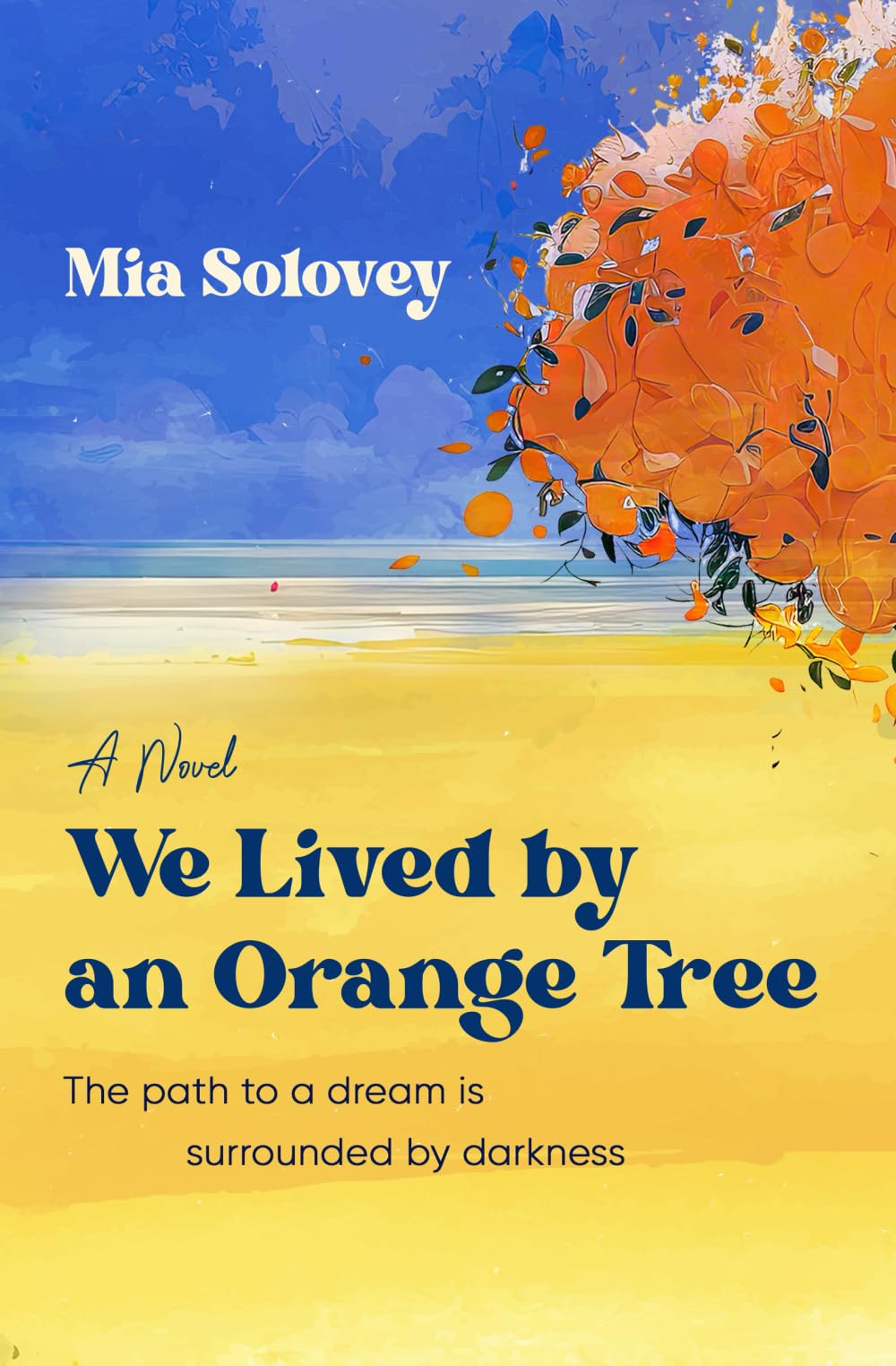 We Lived by an Orange Tree