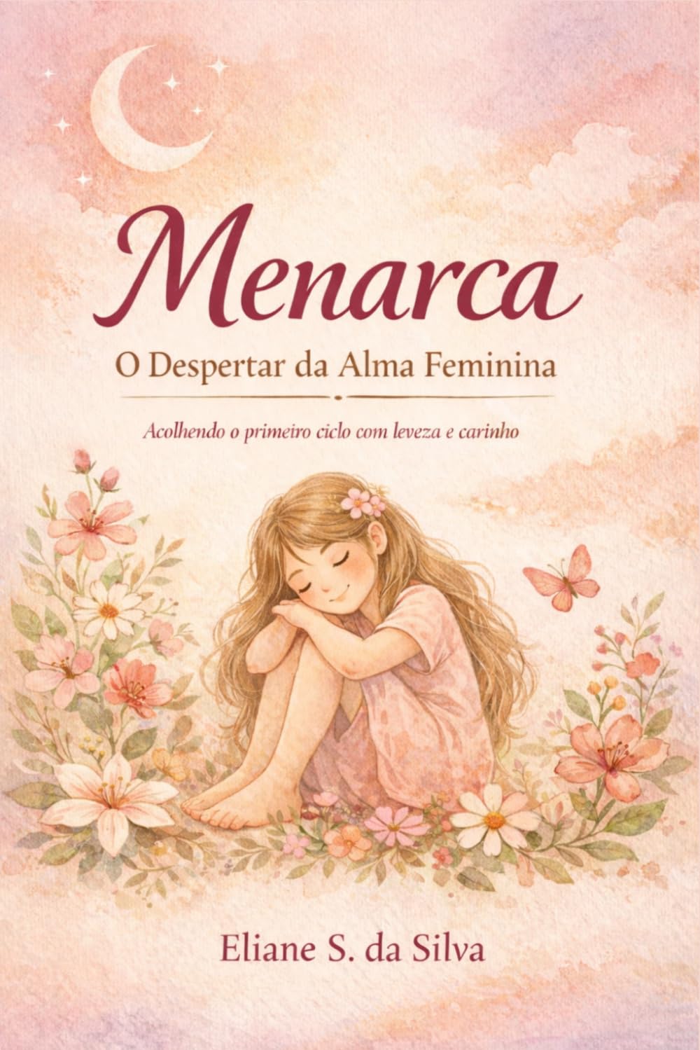 MENARCA: O despertar da Alma feminina