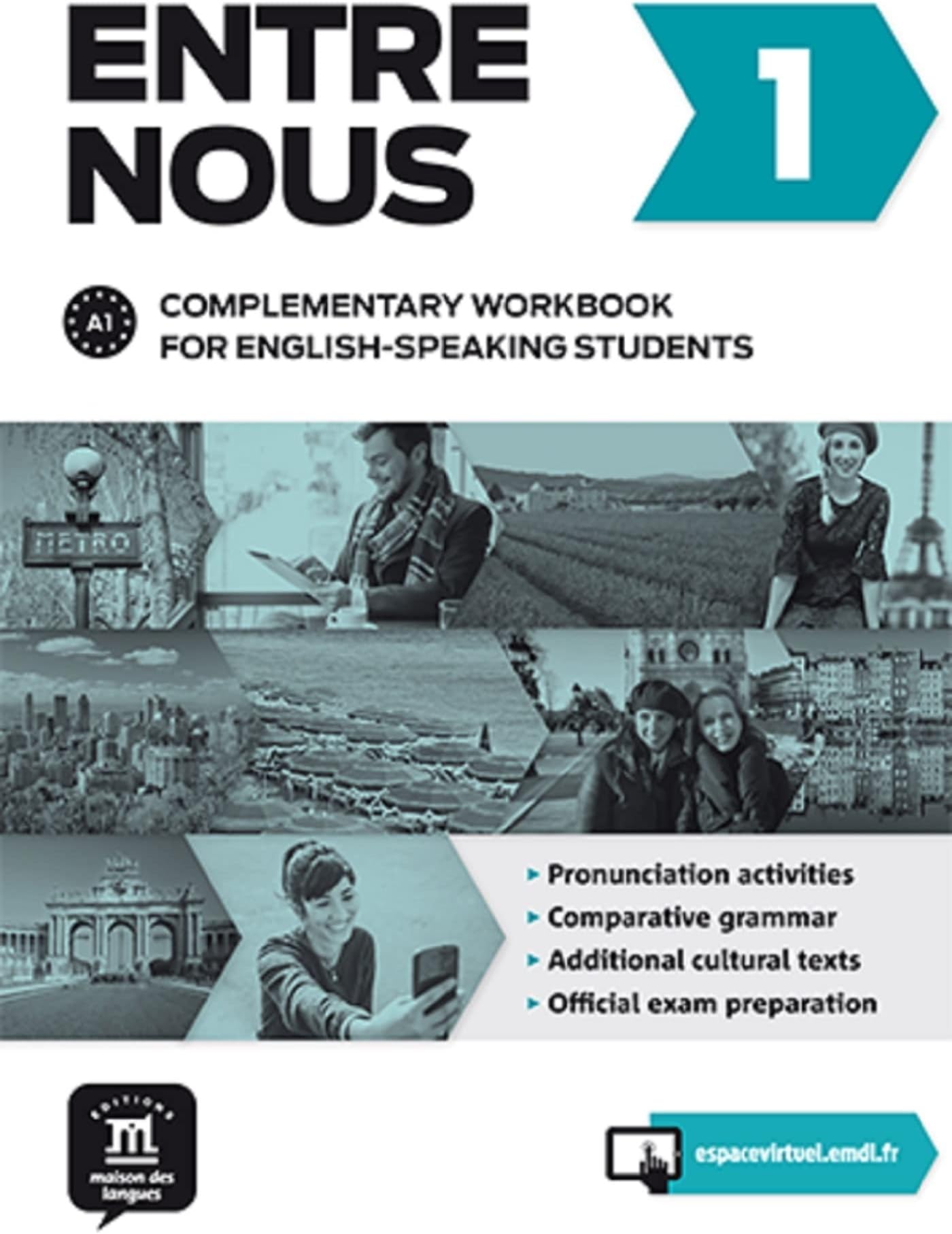 Entre Nous: Complementary workbook for English-speaking studen