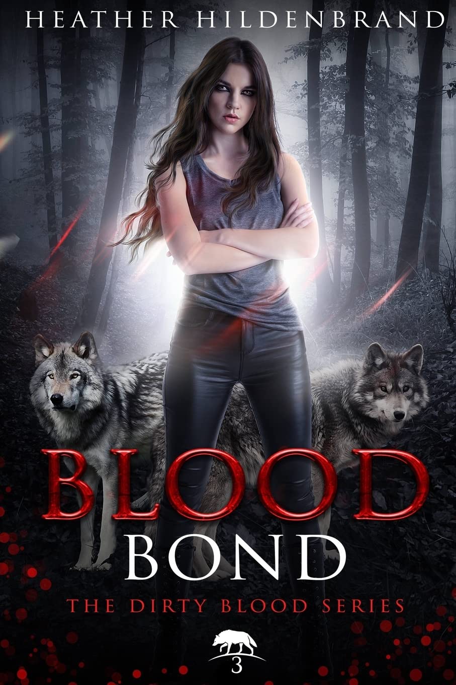 Blood Bond: Book 3, Dirty Blood series