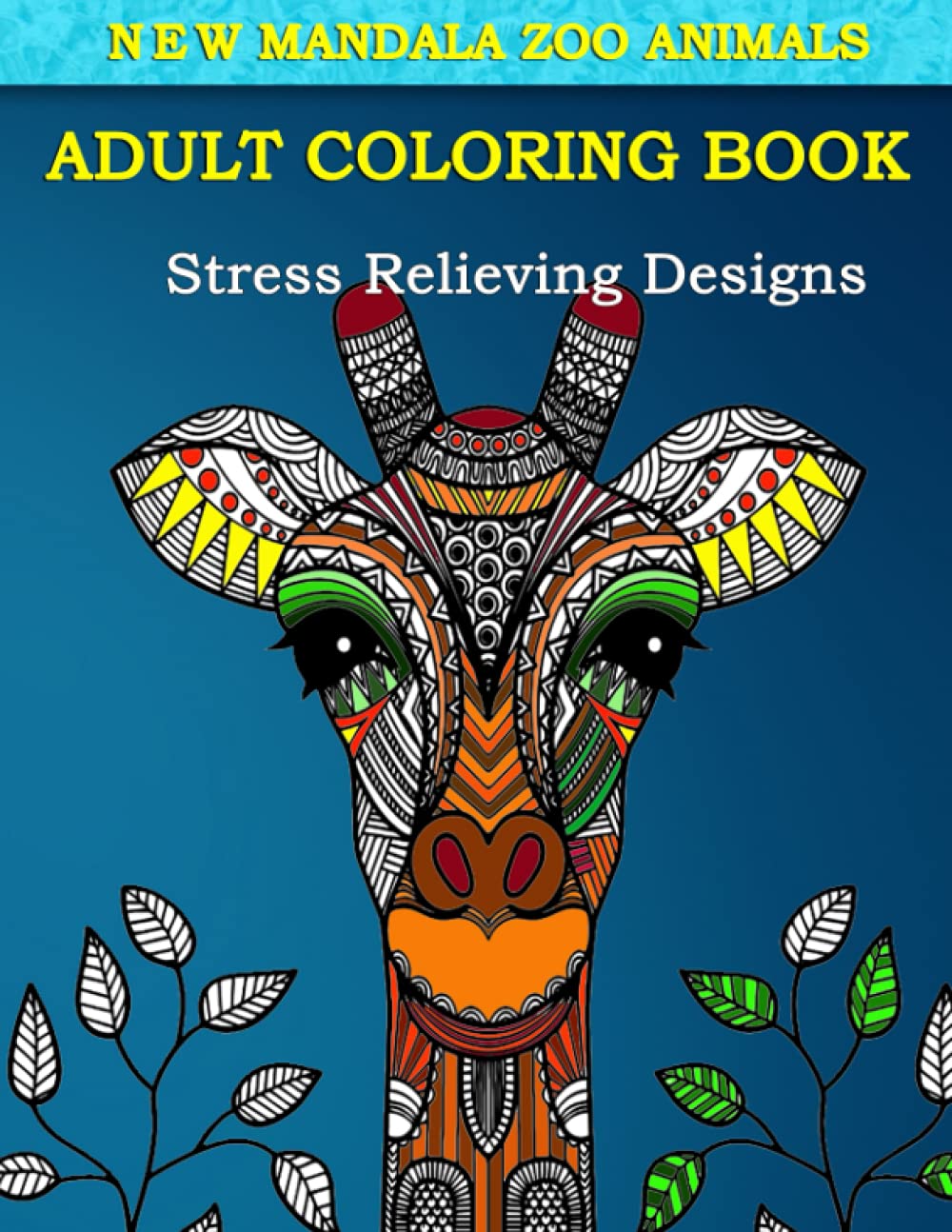 Mandala Zoo Animals: Adult Coloring Book (Mandala Coloring Books for Adults)