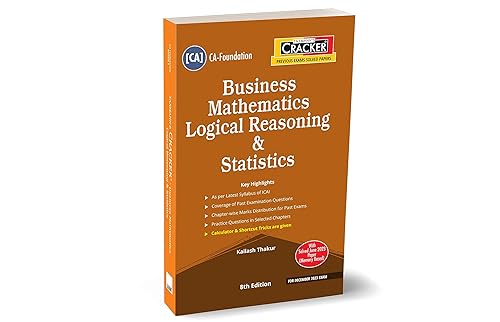Taxmann's CRACKER for Business Mathematics Logical Reasoning &amp; Statistics (Paper 3 | Maths, Stats &amp; LR | BMLRS) – Covering past exam questions &amp; answers | CA Foundation | Dec. 2023 Exam