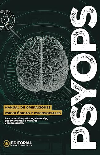 PSYOPS: Manual de Operaciones Psicólogicas y Psicosociales