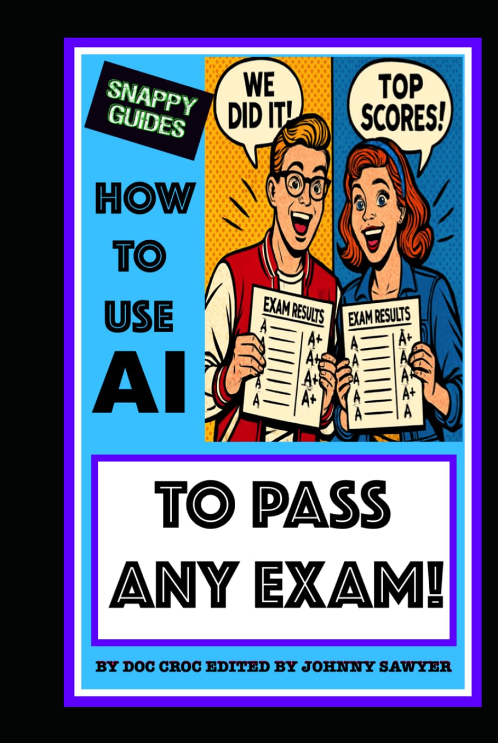HOW TO USE AI TO PASS ANY EXAM! (SNAPPY GUIDES)