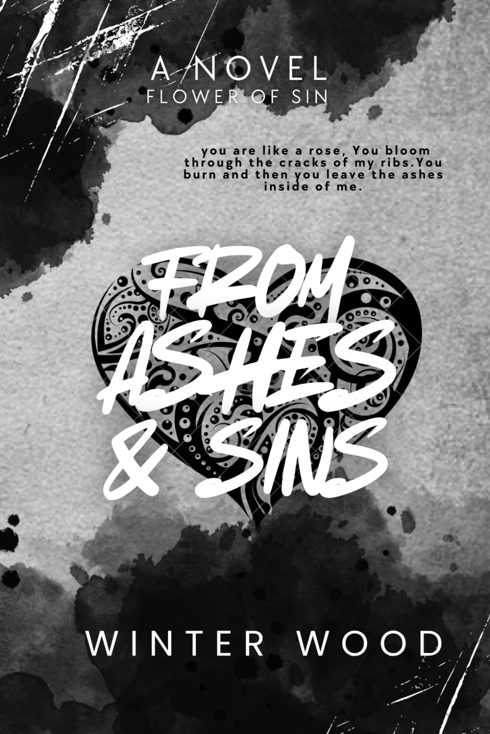 From Ashes And Sins: Loving Sin: 1 (Flower Of Sin)