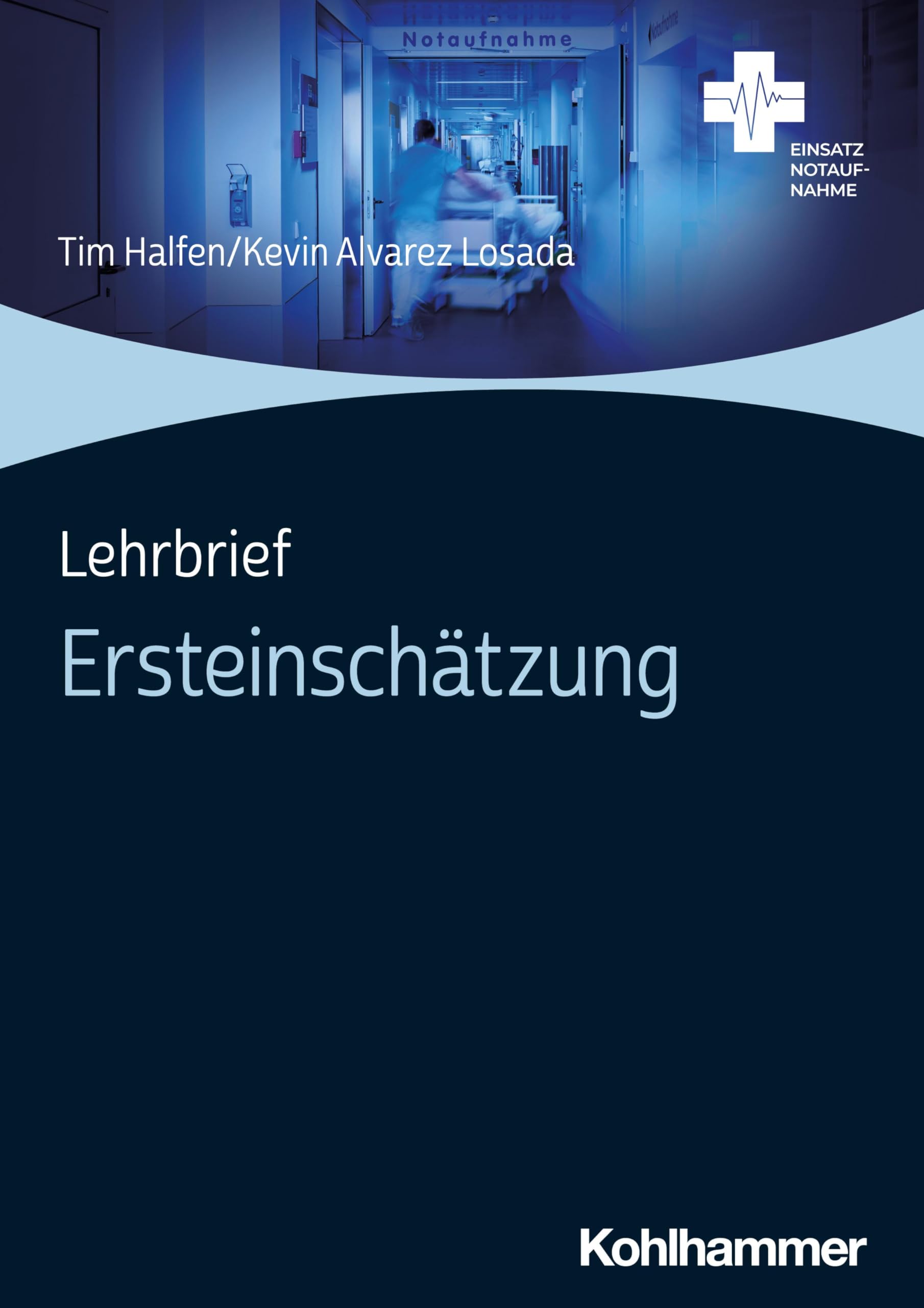 Lehrbrief Ersteinschätzung (Einsatz Notaufnahme)