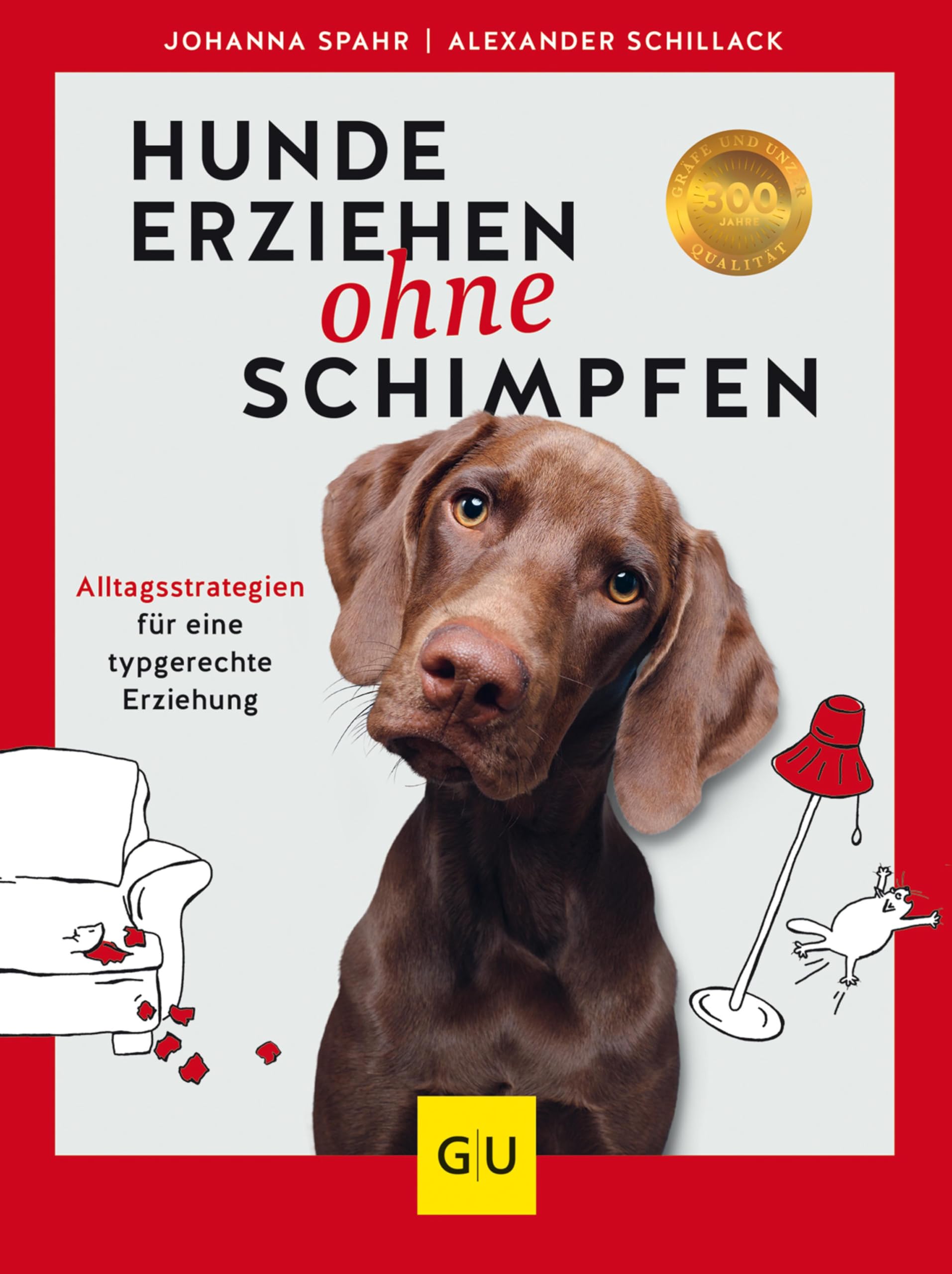 Hunde erziehen ohne Schimpfen: Alltagsstrategien für eine typgerechte Erziehung (GU Hundeerziehung)