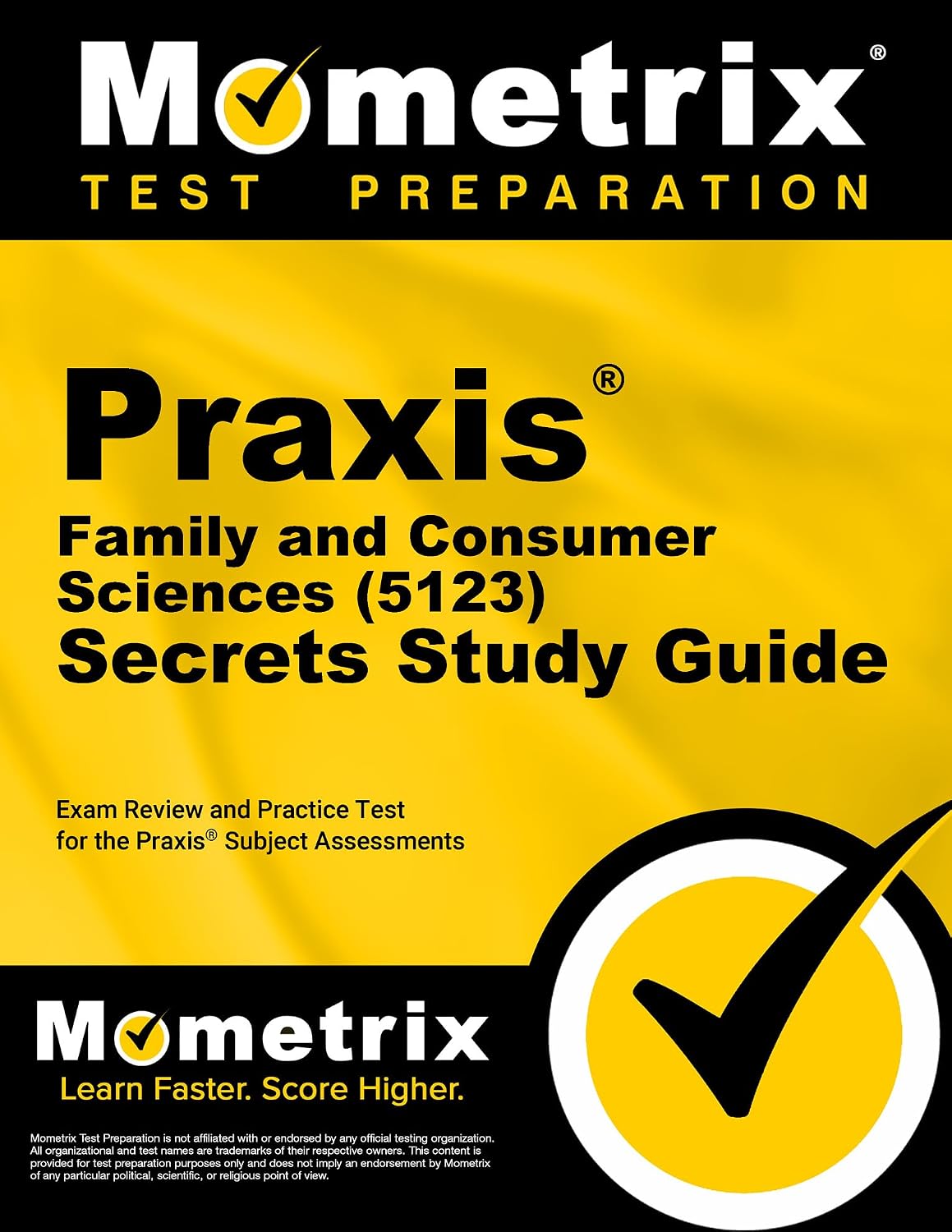 Praxis Family and Consumer Sciences (5123) Secrets Study Guide: Exam Review and Practice Test for the Praxis Subject Assessments
