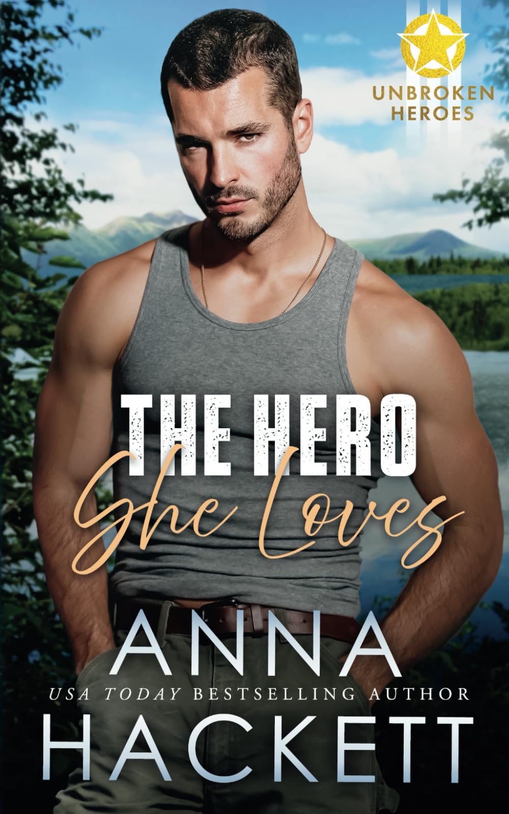 The Hero She Loves: 5 (Unbroken Heroes)