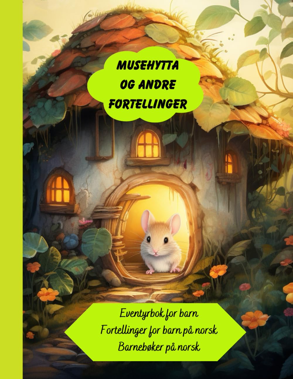 Eventyrbok for barn: Fortellinger for barn på norsk, Barnebøker på norsk (Historiebøker for barn på norsk) (Norwegian Edition)