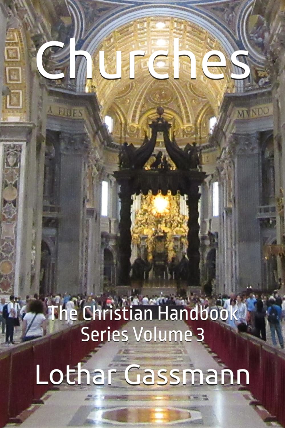 Churches: The Christian Handbook Series Volume 3