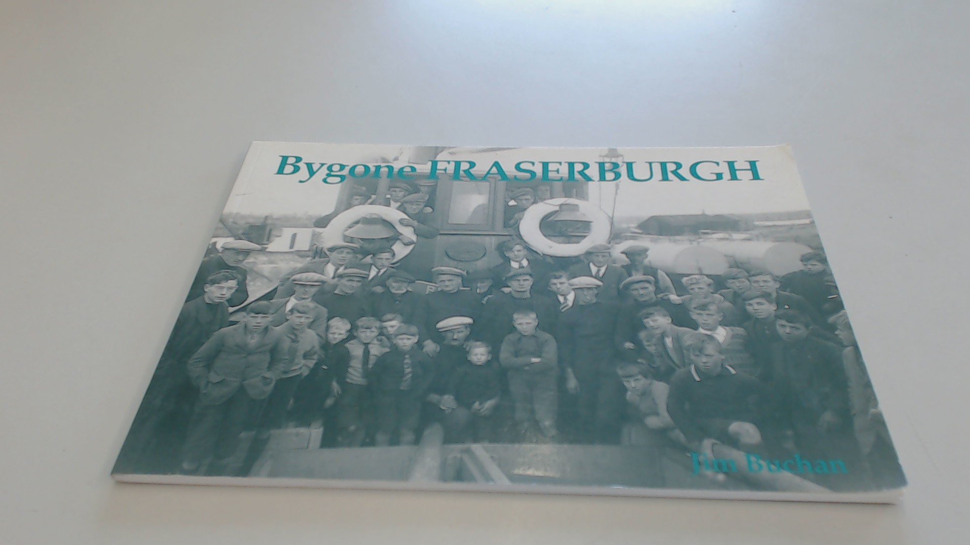 Bygone Fraserburgh