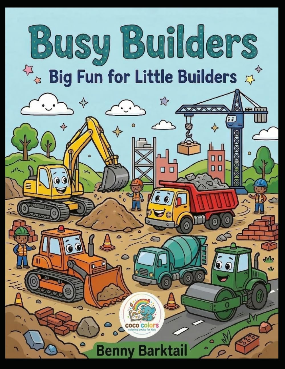 Busy Builders: Big Fun for Little Builders (Easy Coloring Fun Series)