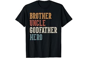 Brother Uncle Godfather Hero Father's Day Uncle Birthday T-Shirt