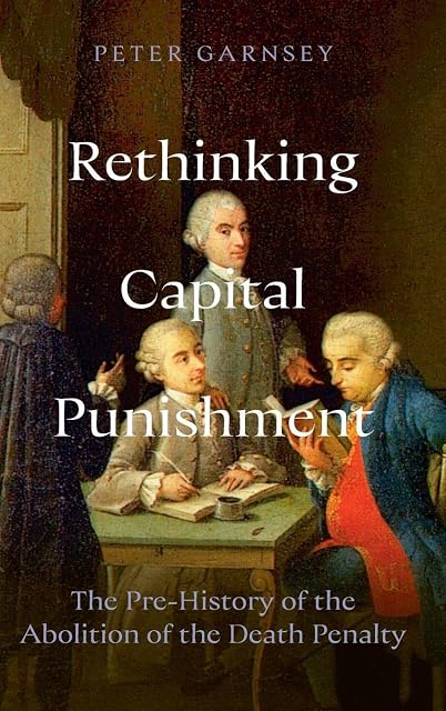 Portada de Rethinking Capital Punishment: The Pre-History of the Abolition of the Death Penalty