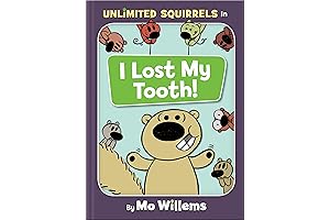 I Lost My Tooth! - An Unlimited Squirrels Book