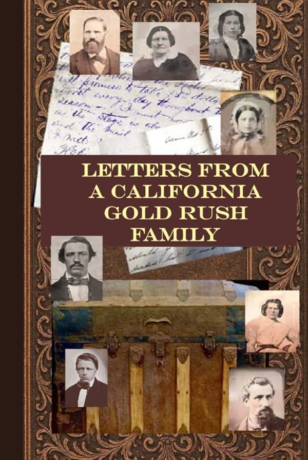 Cartas de una Familia de la Fiebre del Oro de California de Cheryl Adler | 25 de agosto de 2026