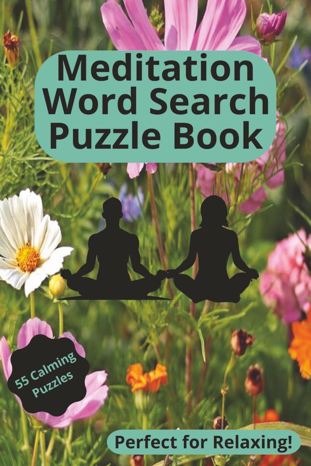 Meditation Word Search Puzzle Book: 55 Calming Puzzles / Perfect for Relaxing