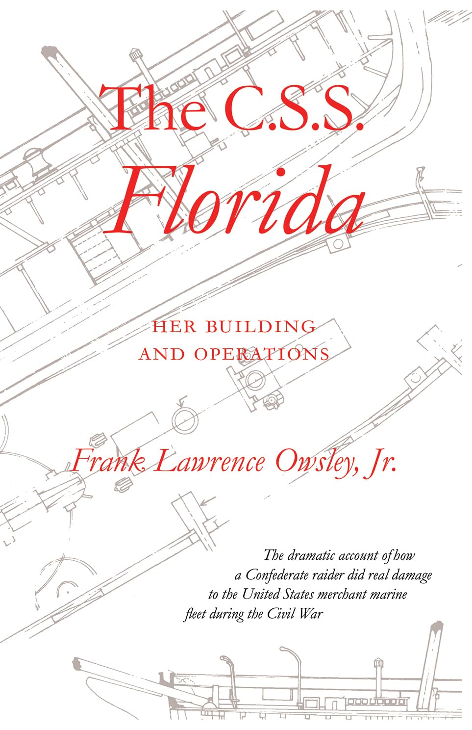The C.S.S. ""Florida: Her Building and Operatio
