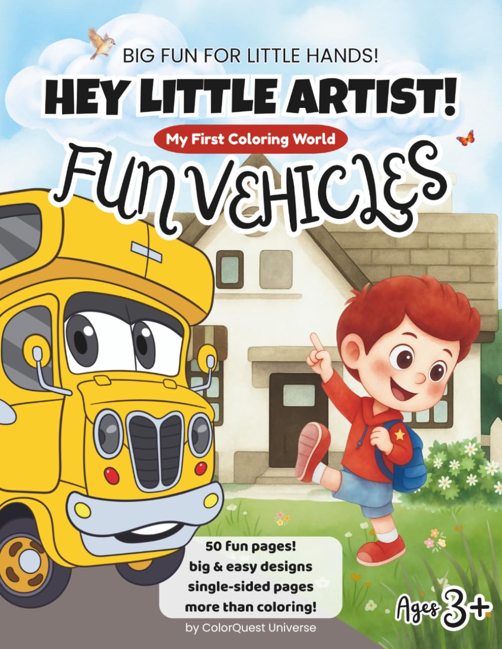 Hey Little Artist! My First Coloring World: Fun Vehicles (for Kids ages 3+)