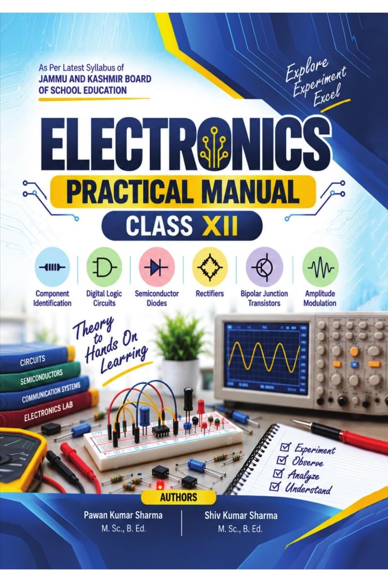 ELECTRONICS PRACTICAL MANUAL CLASS XII