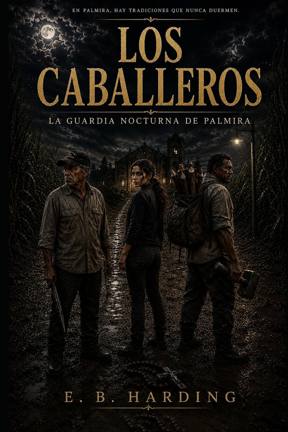 Los Caballeros: La Guardia Nocturna de Palmira (Los Caballeros - Spanish)