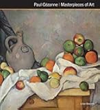 Paul Cézanne Masterpieces of Art
