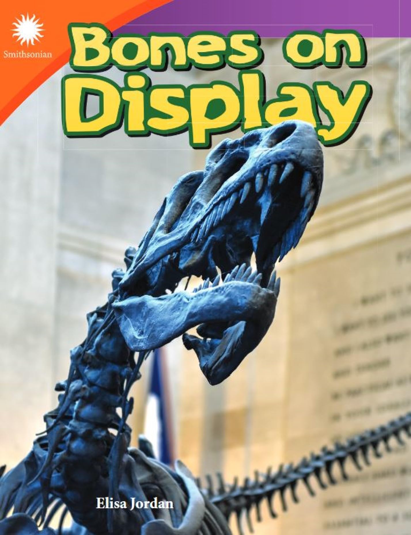 Bones on Display (Smithsonian: Informational Text)