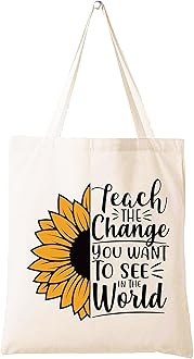 LIBIHUA Teach the Change You Want to See in the World - Shoulder Bag Tote for Teachers - Appreciation Gifts for Teacher Month, Birthday, Christmas