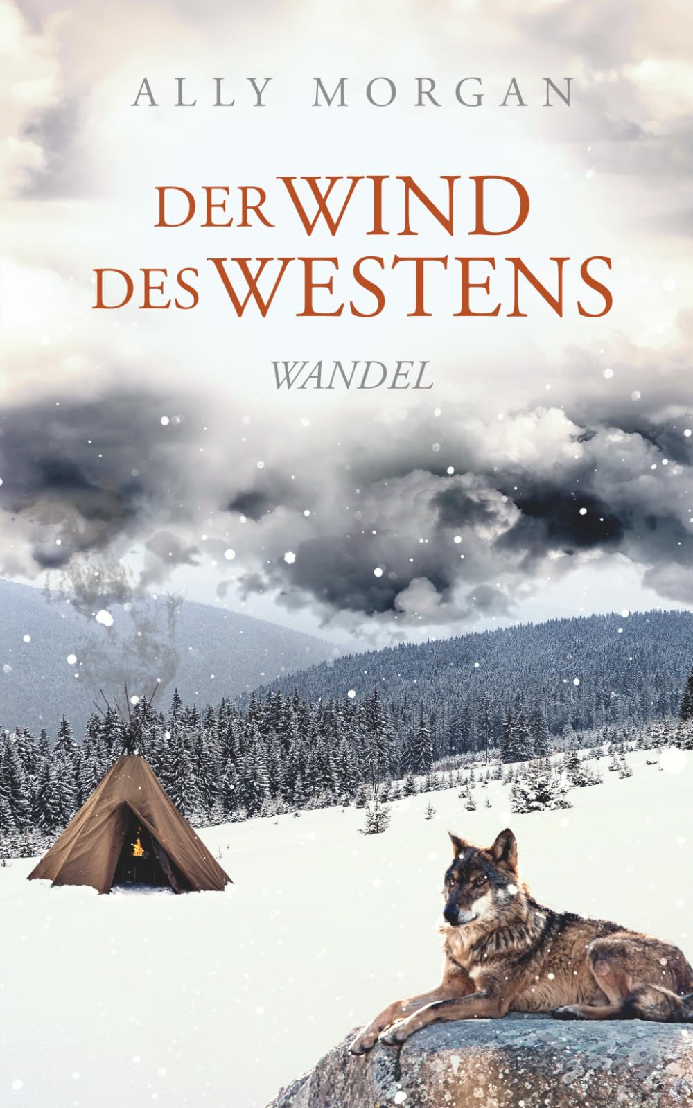 Der Wind des Westens - Teil 2: Wandel - Eine historische Western-Saga