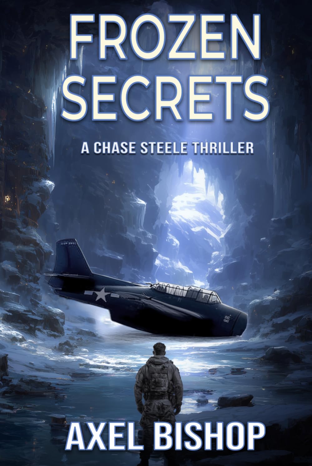 Frozen Secrets: A Chase Steele Thriller (Chase Steele Adventure Series)