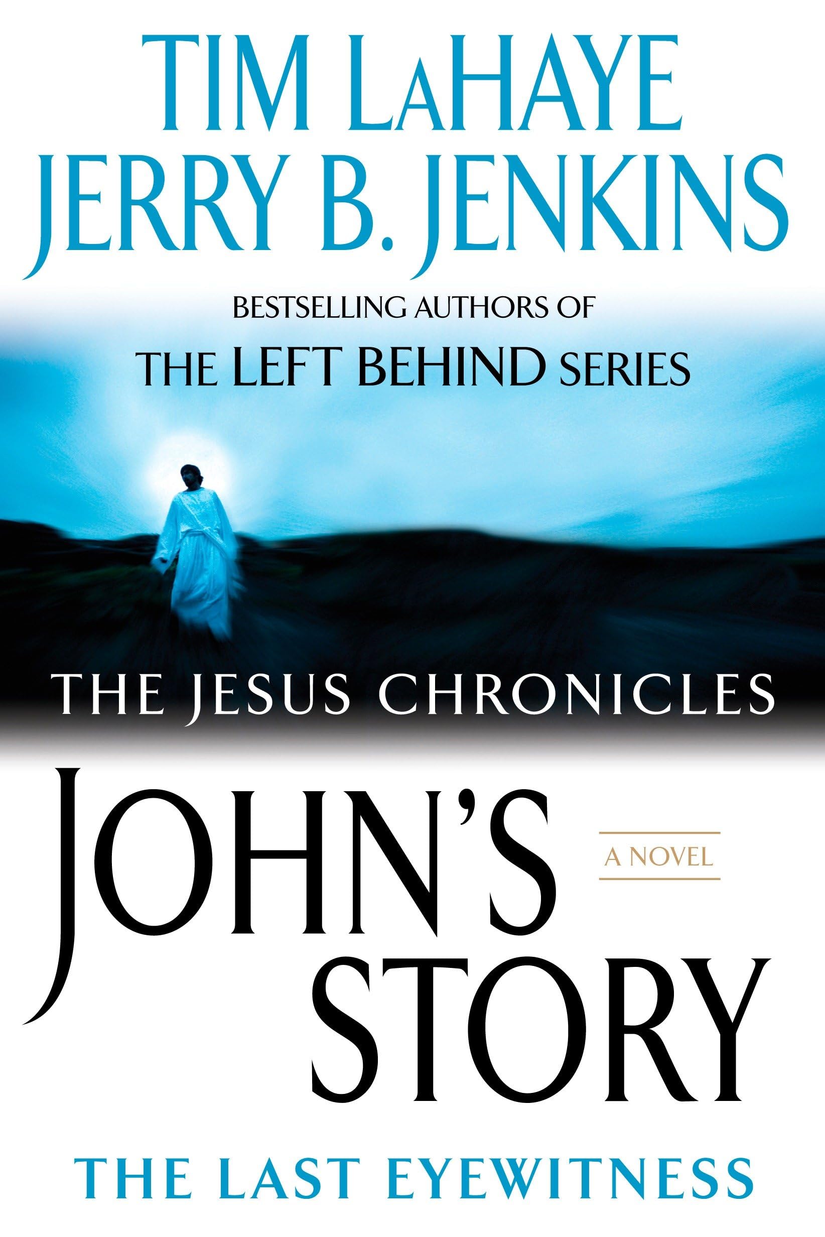 John's Story: The Last Eyewitness: 1 (The Jesus Chronicles)