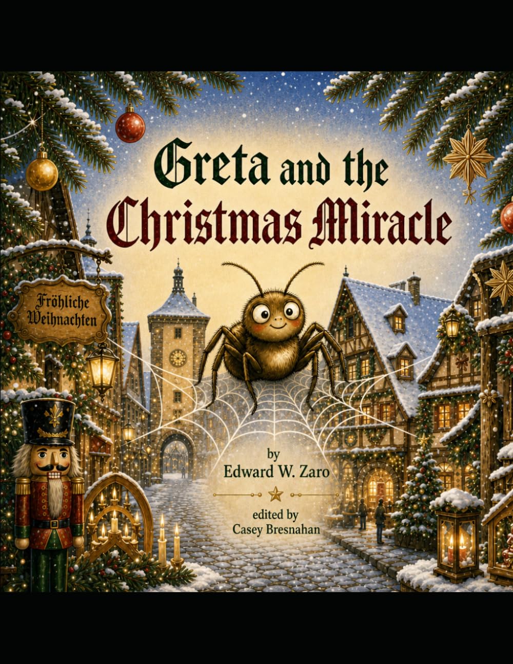 Greta and The Christmas Miracle: A Storybook Tale From the Walled Town of Rothenburg