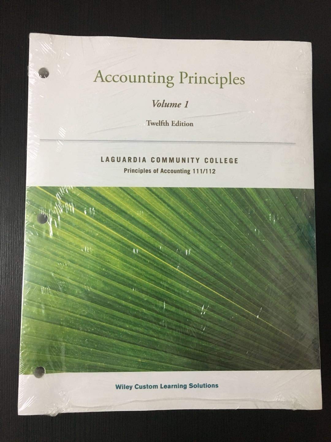 Accounting Principles 12E Volume 1 for LaGuardia Community