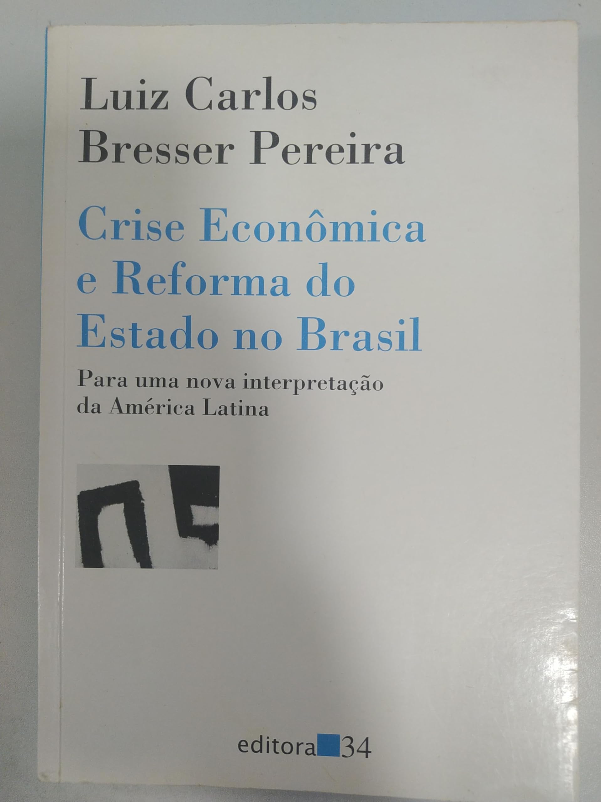 Capa de Crise Econômica E Reforma Do Estado No Brasil