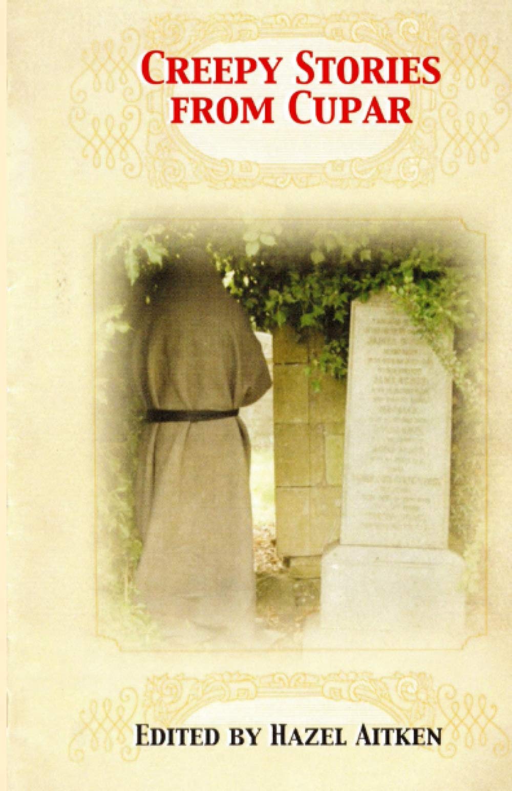 Creepy Stories From Cupar