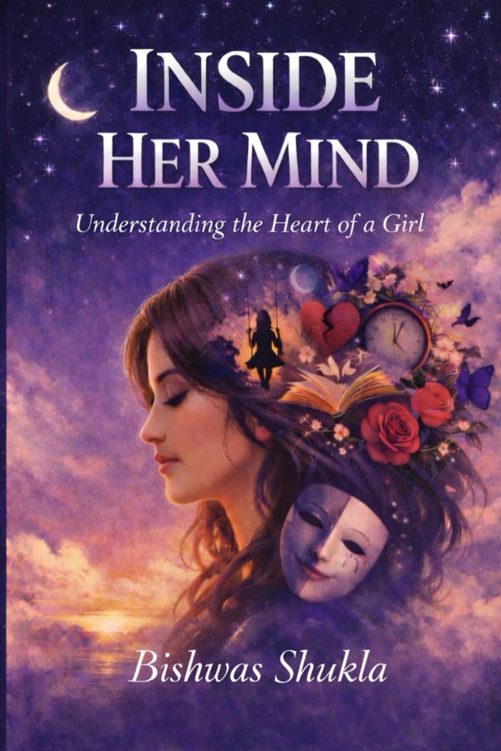 INSIDE HER MIND: Understanding the heart of a Woman
