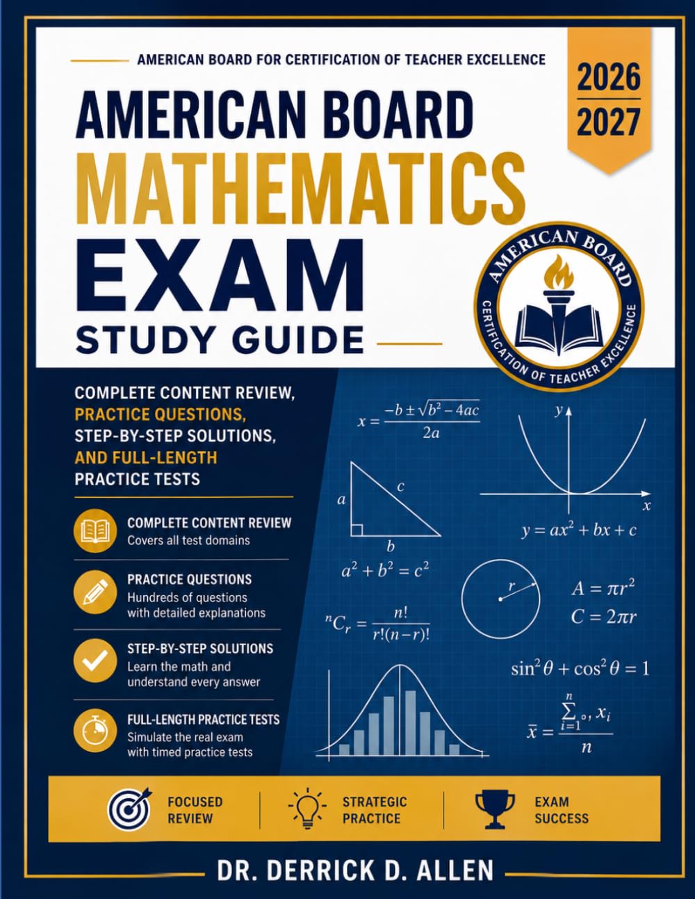 American Board Mathematics Exam Study Guide 2026–2027: Complete Content Review, Practice Questions, Step-by-Step Solutions, and Full-Length Practice Tests (Teacher Certification Mastery Series)