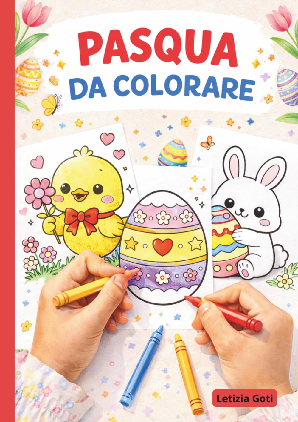 Pasqua da colorare: Immagini da colorare a tema Pasquale (Libri da Colorare)