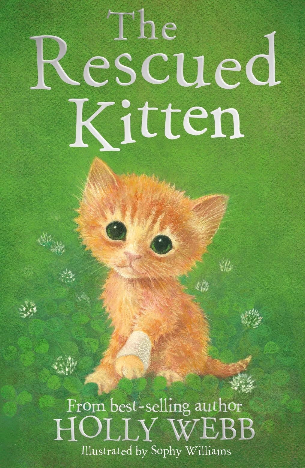 The Rescued Kitten by Holly Webb, Sophy Williams - 9781847159182