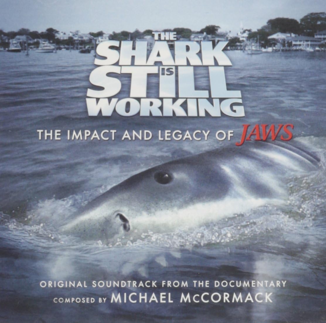The Shark Is Still Working: The Impact & Legacy of Jaws Original Soundtrack
