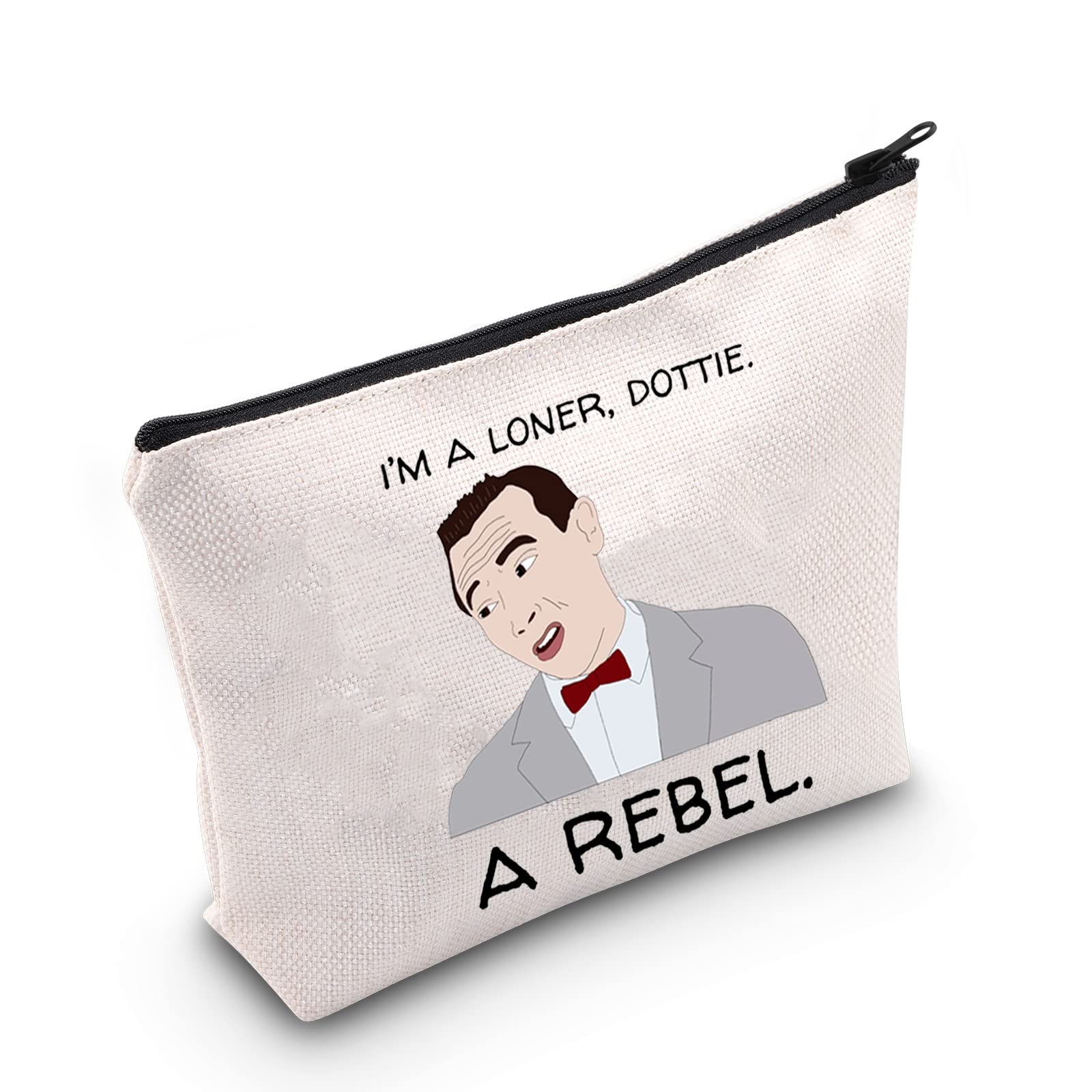 Pee-w Inspired Gift Big Adventure Gift I’m A Loner Dottie A Rebel Makeup Zipper Pouch Bag for Herman Fan (I'M A LONER)