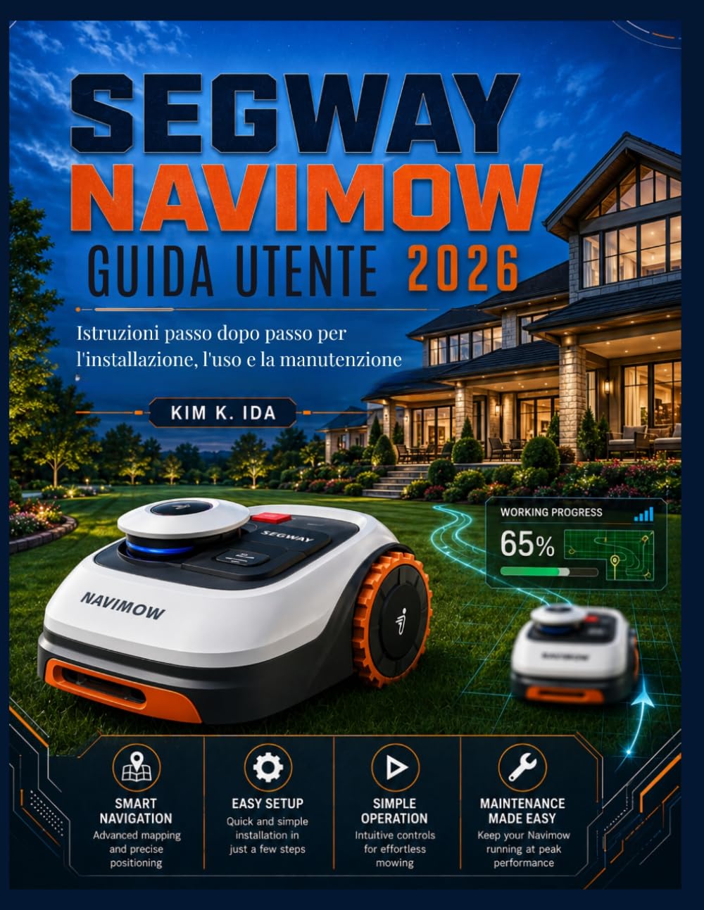 GUIDA UTENTE SEGWAY NAVIMOW 2026: Istruzioni passo dopo passo per l'installazione, l'uso e la manutenzione